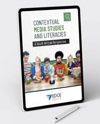 Contextual Media Studies and Literacies a SA Perspective