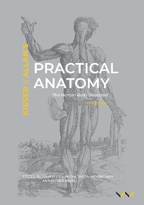 Practical Anatomy the Human Body Dissected