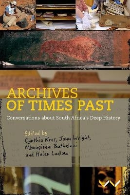 Archives of Times Past Conversations About SA Deep History