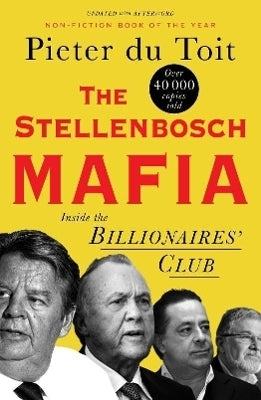 Stellenbosch Mafia Inside the Billionaires Club