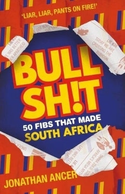 Bullshit 50 Fibs That Made SA