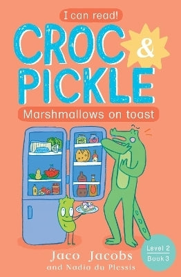 Croc and Pickle Level 2 Book 3 Marshmallows on Toast