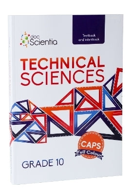 Technical Sciences Gr 10 (Textbook and Workbook) (Full Colour)