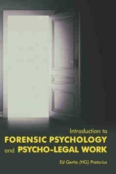 Introduction to Forensic Psychology and Psycho Legal Work