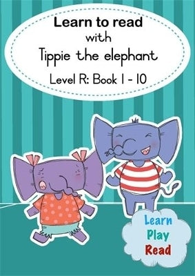 Learn to Read With Tippie the Elephant Level R Boxset Book 1 to 10