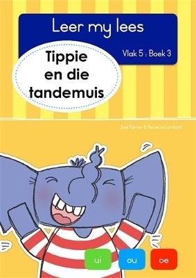Leer My Lees Vlak 5 Tippie En Die Tandemuis (Bk 3)