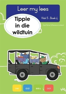Leer My Lees Vlak 5 Tippie En Die Wildtuin (Bk 4)