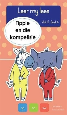 Leer My Lees Vlak 5 Tippie En Die Kompetisie (Bk 6)