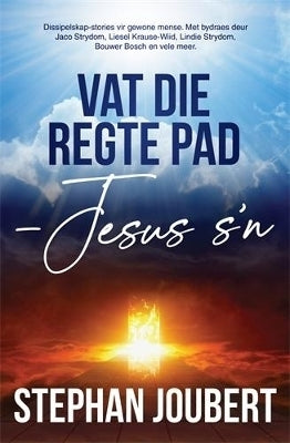 Vat Die Regte Pad Jesus Sn