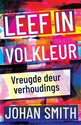 Leef in Volkleur Vreugde Deur Verhoudings