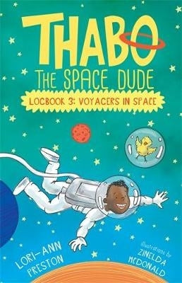 Thabo the Space Dude Log Book 3 Voyagers in Space