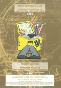 Maths Gr 12 Caps Papers and Solutions 2023 / Wiskunde Gr12 Vraestelle Met Oplossings 2023