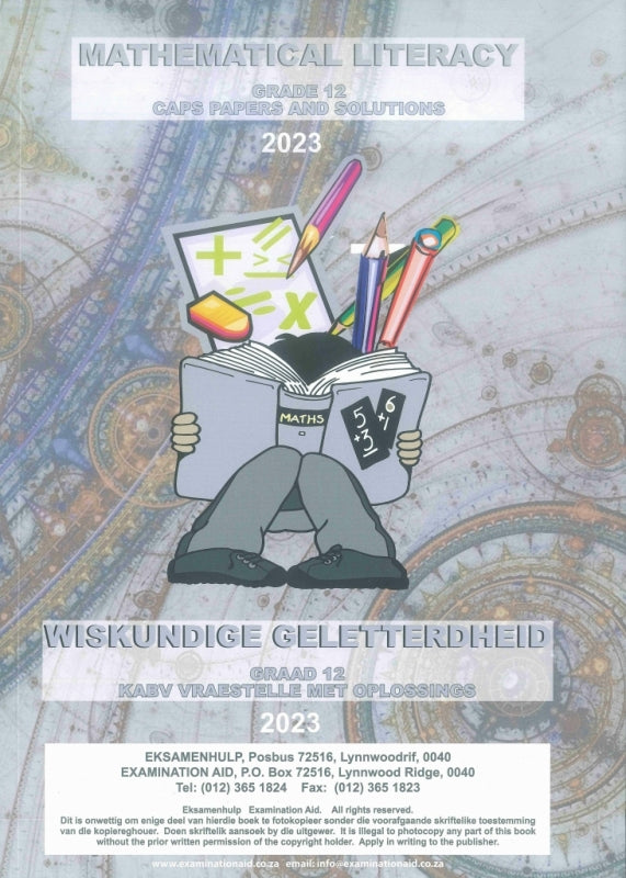 Math Literacy Gr12 Papers and Solutions 2023 / Wiskundige Geletterdheid Gr 12