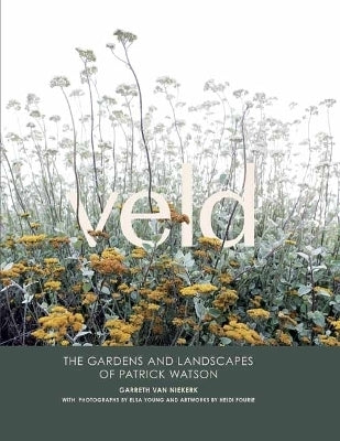 Veld the Gardens and Landscapes of Patrick Watson (H/C)