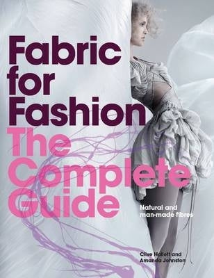 Fabric for Fashion the Complete Guide