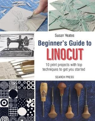 Beginners Guide to Linocut 10 Print Projects With Top Techniques to Get You Started