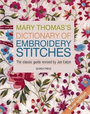 Mary Thomass Dict of Embroidery Stitches