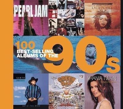 100 Best Selling Albums of the 90S (H/C)