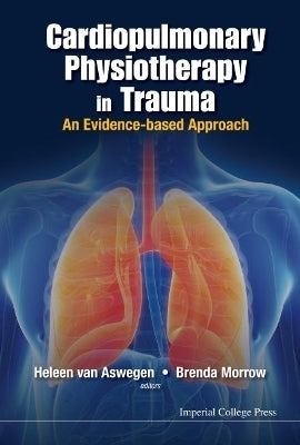 Cardiopulmonary Physiotherapy in Trauma an Evidence Based Approach