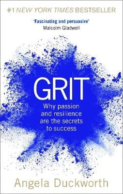 Grit Why Passion and Resilience Are the Secrets to Success