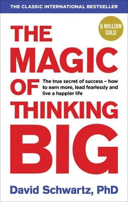 Magic of Thinking Big