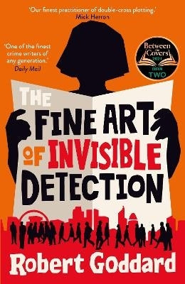 Fine Art of Invisible Detection the Thrilling Bbc Between the Covers Book Club Pick
