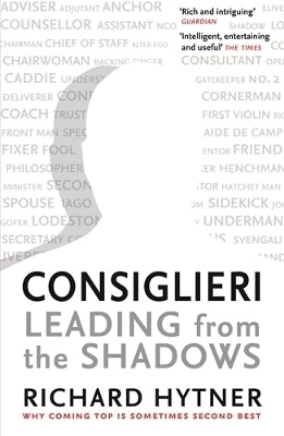 Consiglieri Leading From the Shadows