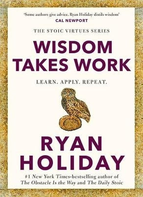 Wisdom Takes Work