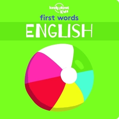 First Words Lonely Planet Kids First Words (English)