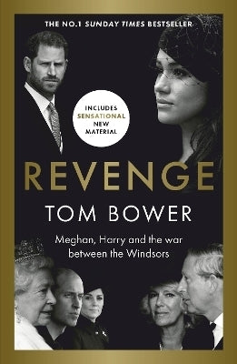 Revenge Meghan Harry and the War Between the Windsors