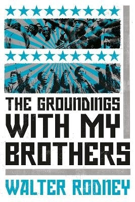 Groundings With My Brothers