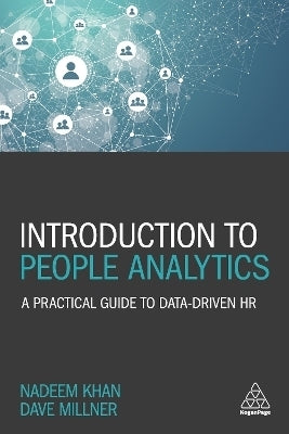 Introduction to People Analytics a Practical Guide to Data Driven Hr