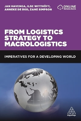 From Logistics Strategy to Macrologistics Imperatives for a Developing World