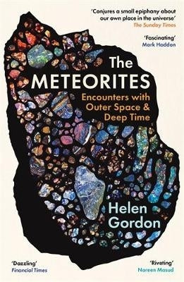 Meteorites Encounters With Outer Space and Deep Time