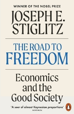 Road to Freedom the Economics and the Good Society