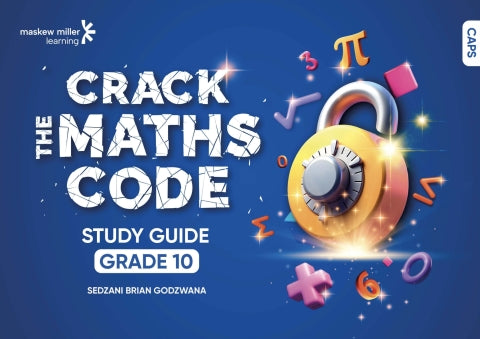 Crack the Maths Code Gr10 (Study Guide) (1 Year Licence Caps Aligned)