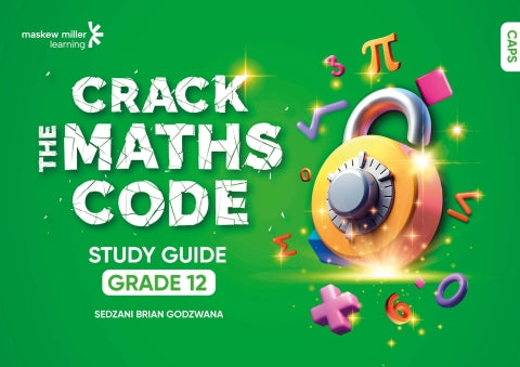 Crack the Maths Code Gr 12 (Study Guide) (1 Year Licence Caps Aligned)