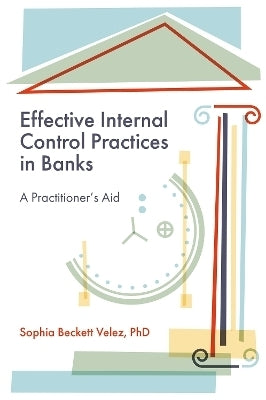 Effective Internal Control Practices in Banks a Practitioner's Aid