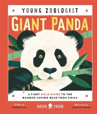 Giant Panda a First Field Guide to the Bamboo Loving Bear From China