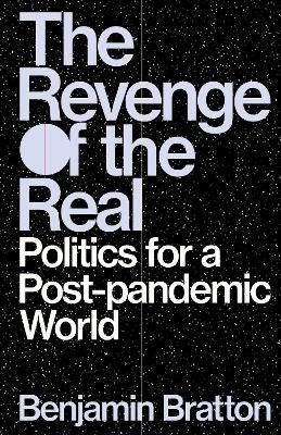 Revenge of the Real Politics for a Post Pandemic World