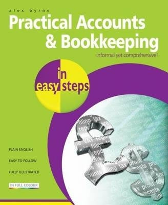 Practical Accounts and Bookkeeping in Easy Steps