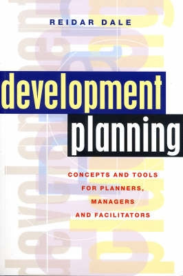 Development Planning Concepts and Tools for Planners Managers and Facilitators