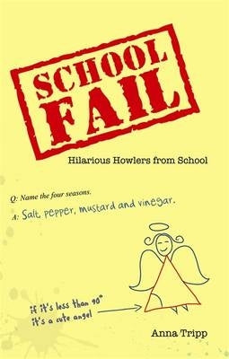 School Fail Hilarious Howlers From School
