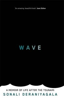 Wave a Memoir of Life After the Tsunami (H/C)