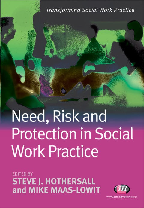 Need Risk and Protection in Social Work Practice