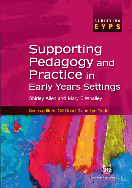 Supporting Pedagogy and Practice in Early Years Settings