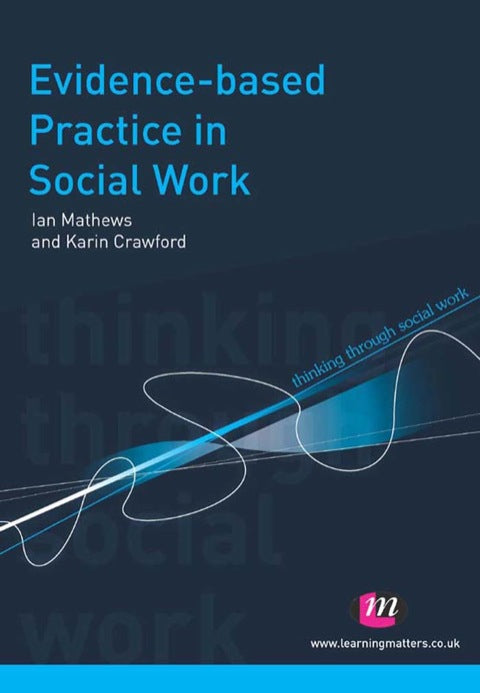 Evidence Based Practice in Social Work
