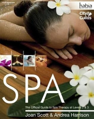 Spa the Official Guide to Spa Therapy Levels 2 and 3