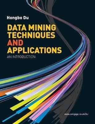 Data Mining Techniques and Applications an Intro