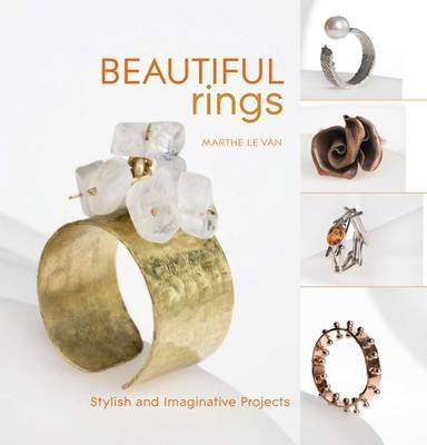 Beautiful Rings Stylish and Imaginative Projects (H/C)